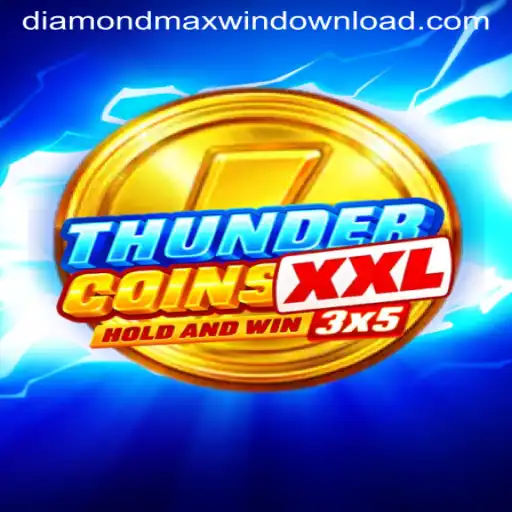 Explore the Exciting World of ThunderCoinsXxl: Your Guide to Diamond Maxwin